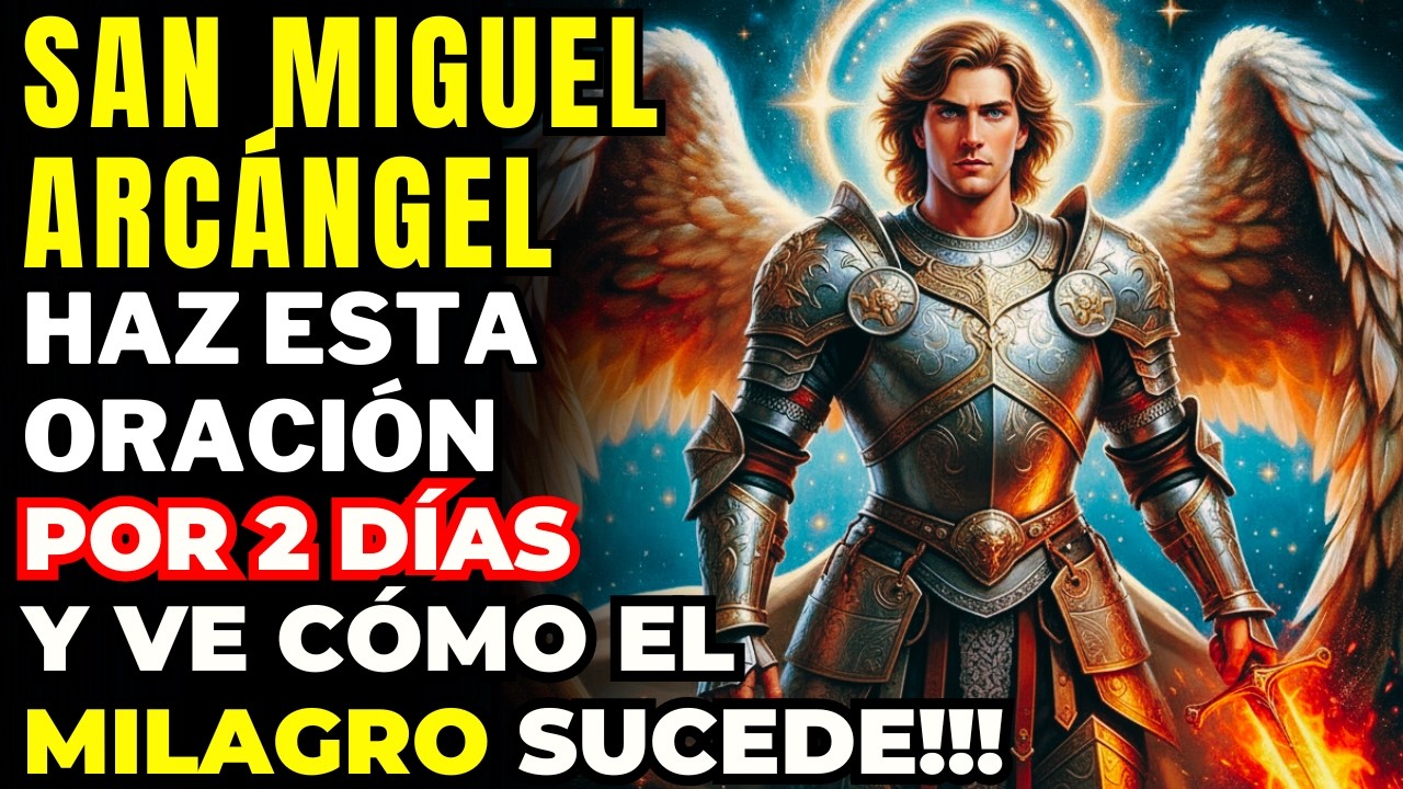ORACIÓN DE UNCIÓN Y AUTORIDAD A SAN MIGUEL ARCÁNGEL, ABRE CAMINOS Y PROTEGE TU VIDA CONTRA EL MAL!!