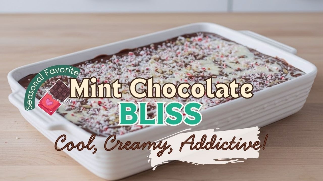 Mint Chocolate Treat Everyone Loves 🌿🍫