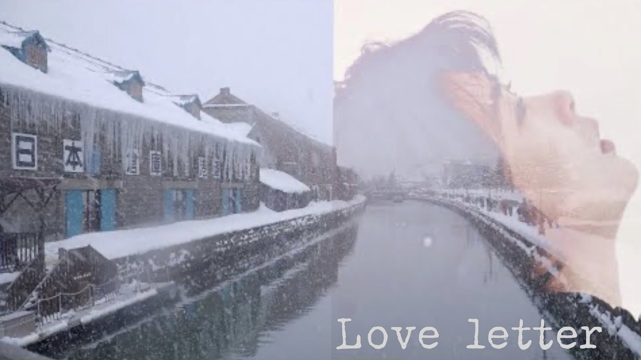 [4K]Film ‘Love Letter’ place OTARU | ラブレター小樽