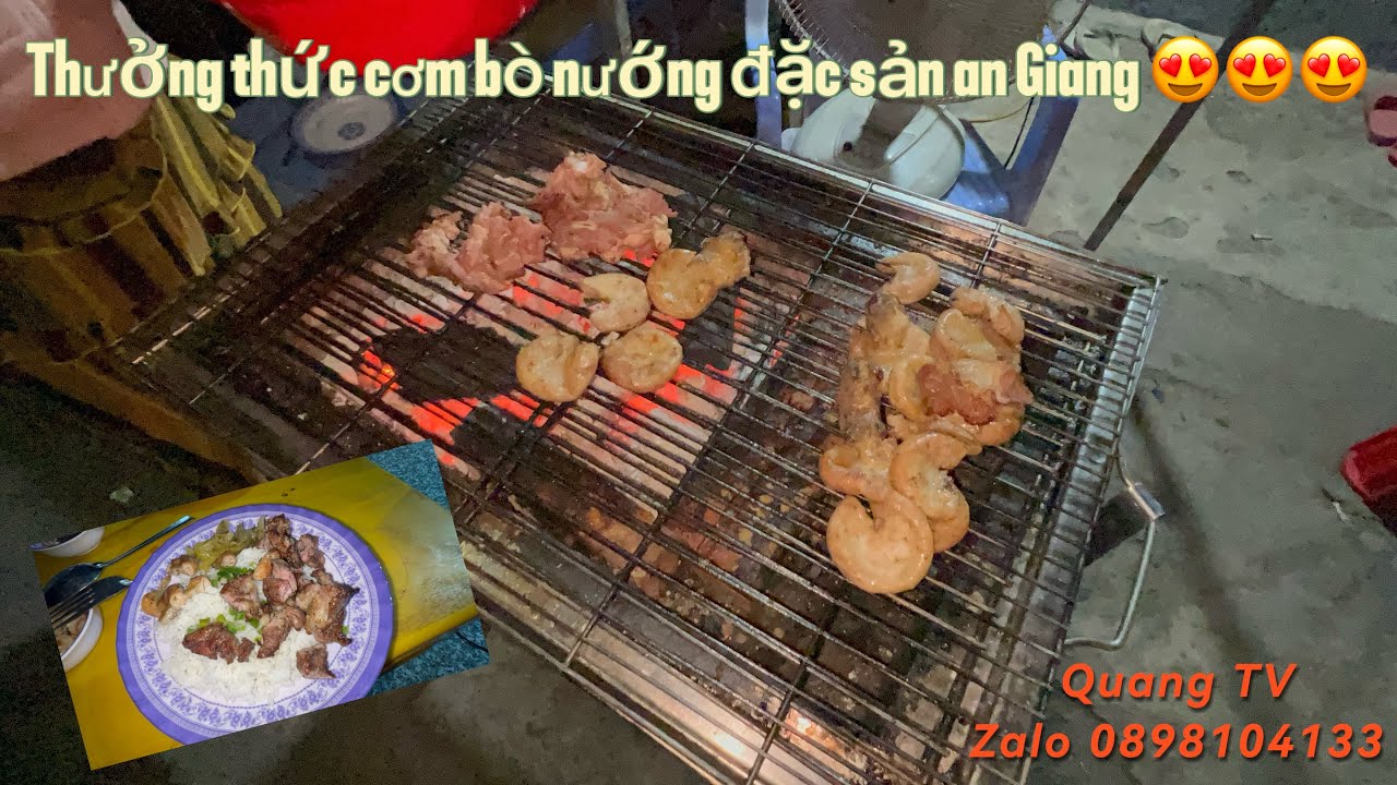 Thưởng thức cơm bò nướng đặc sản an Giang cùng QuangTV 🫠🫠🫠