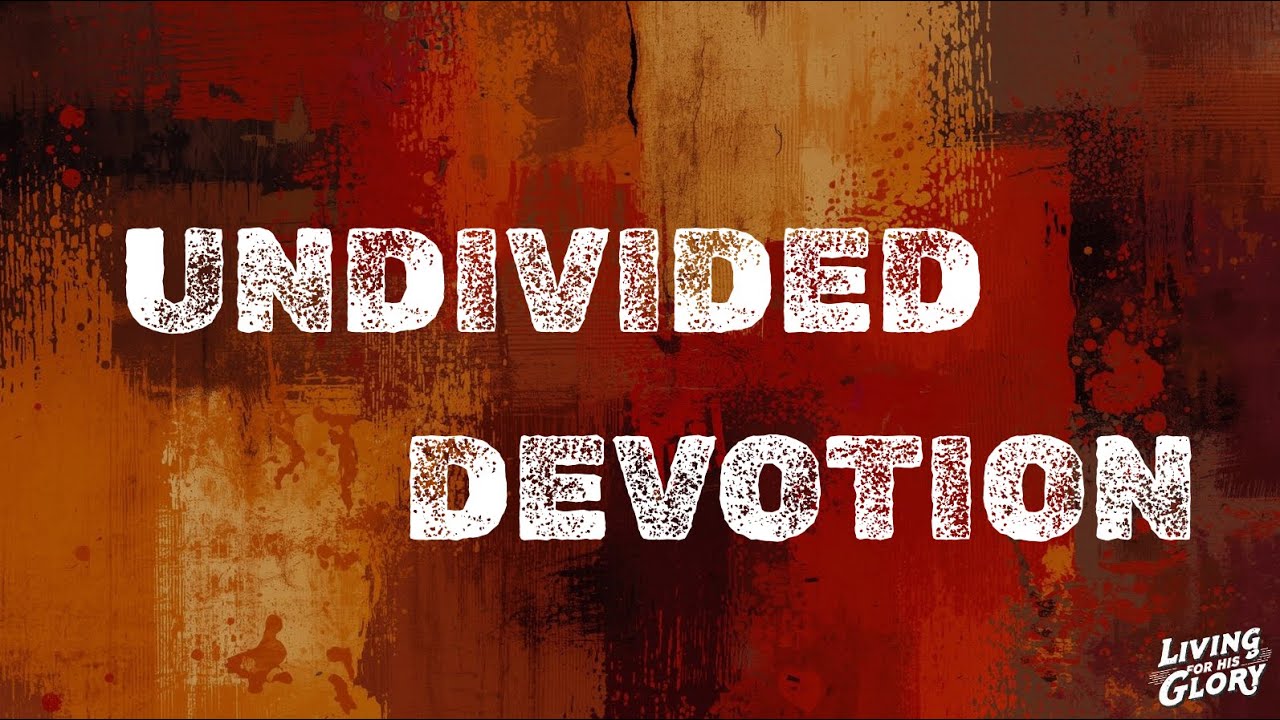 Relationship Goals - UNDIVDIED DEVOTION