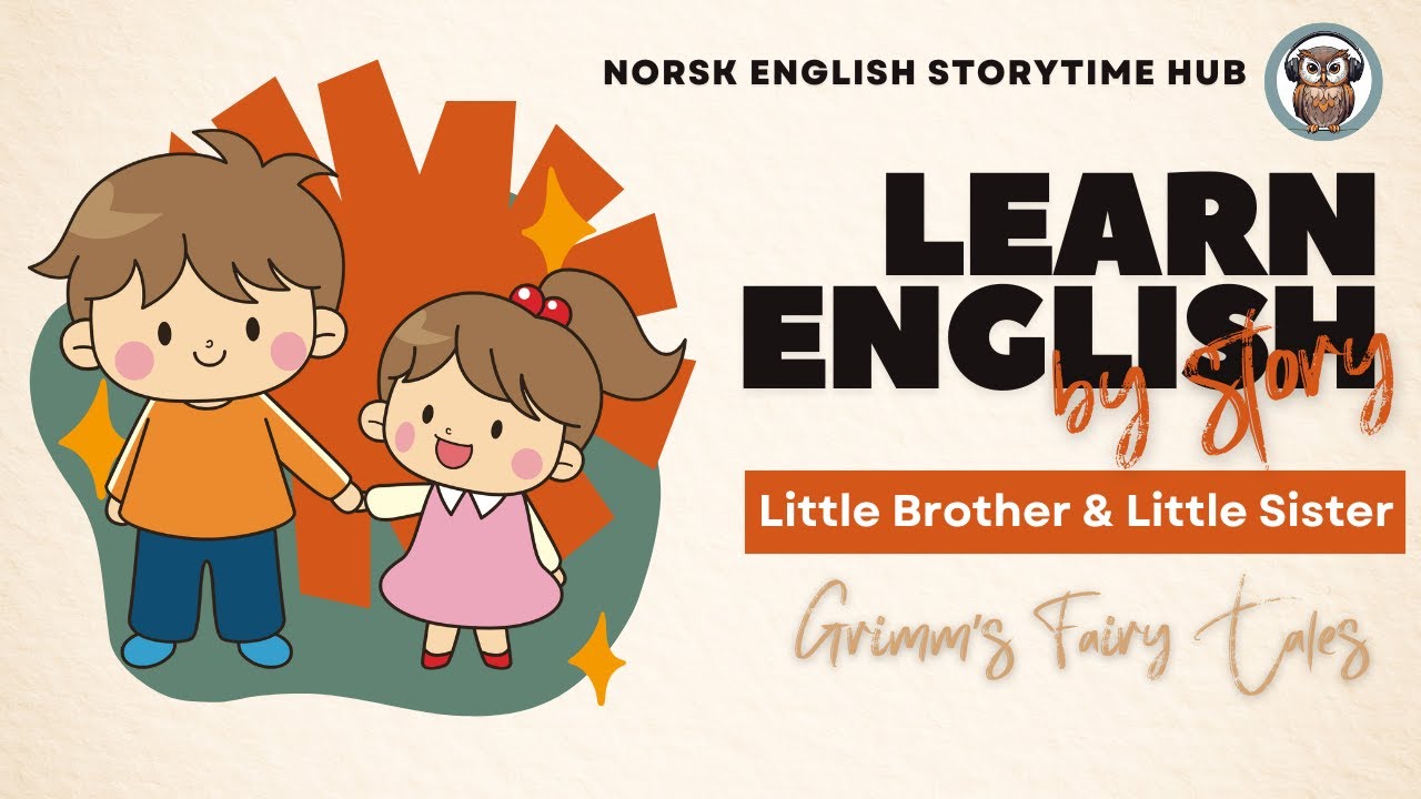Little Brother and Little Sister | Brothers Grimm | Learn English | Learn English by Story