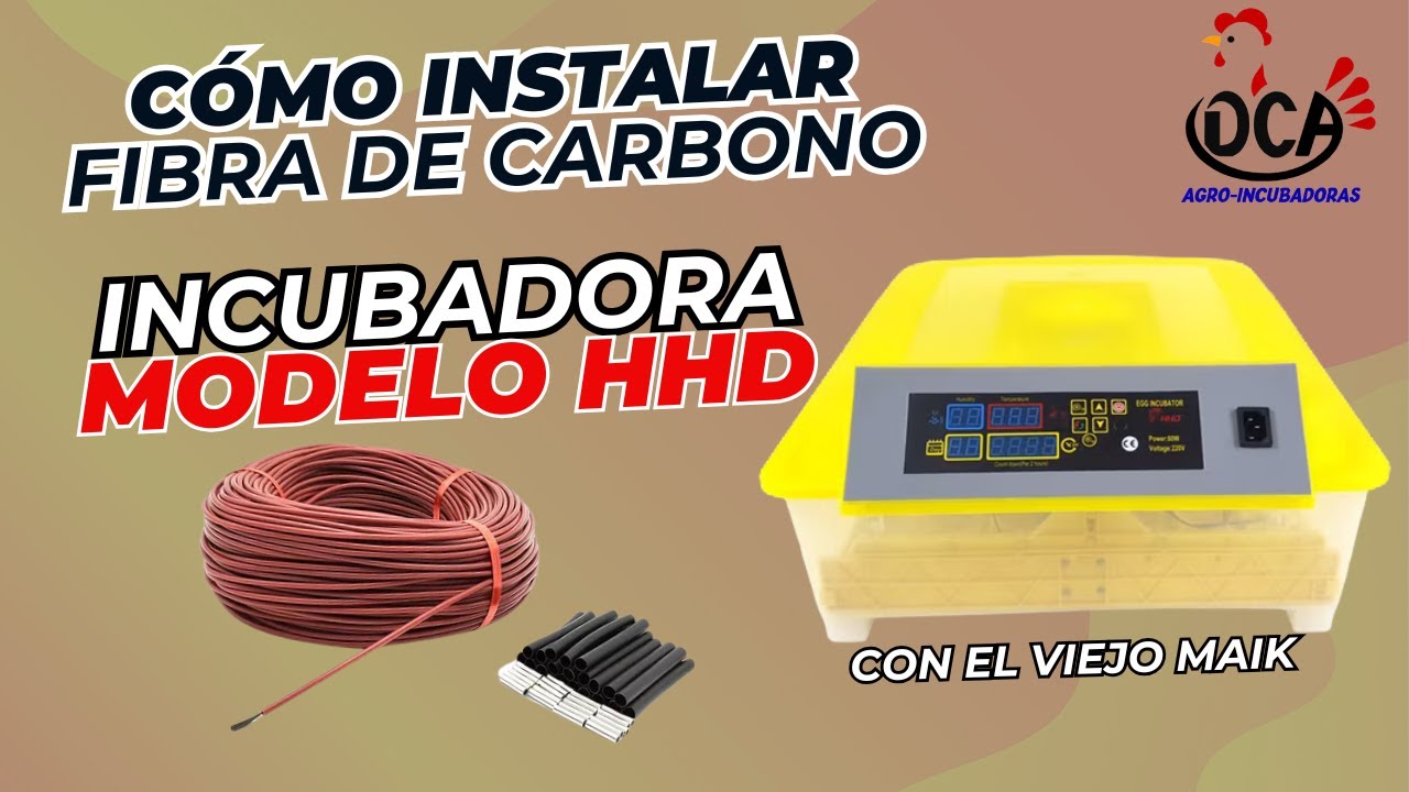 FIBRA DE CARBONO: CÓMO MODIFICAR LA CALEFACCION CON FIBRA DE CARBONO EN CUALQUIER INCUBADORA.