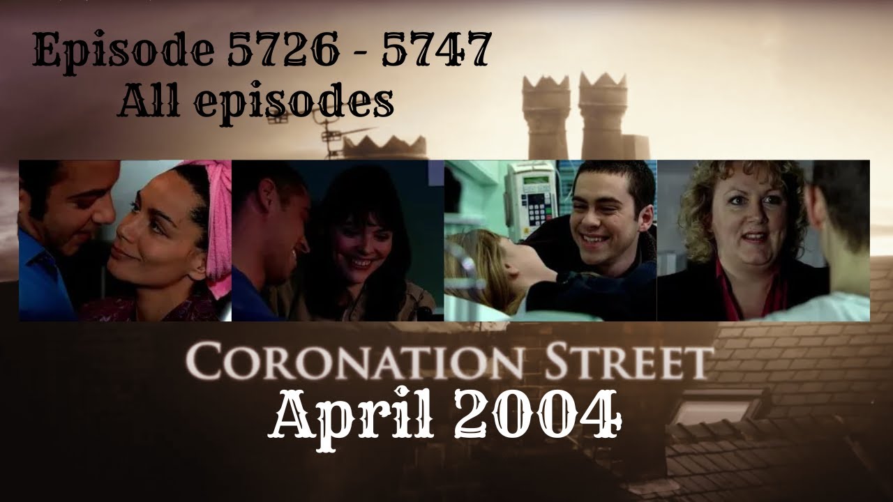 Coronation Street - April 2004