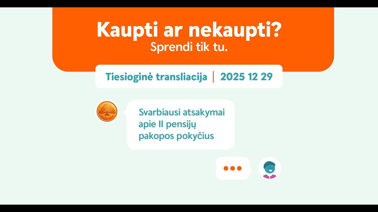 Svarbiausi atsakymai apie II pensijų pakopos pokyčius. Užduokite jums aktualų klausimą