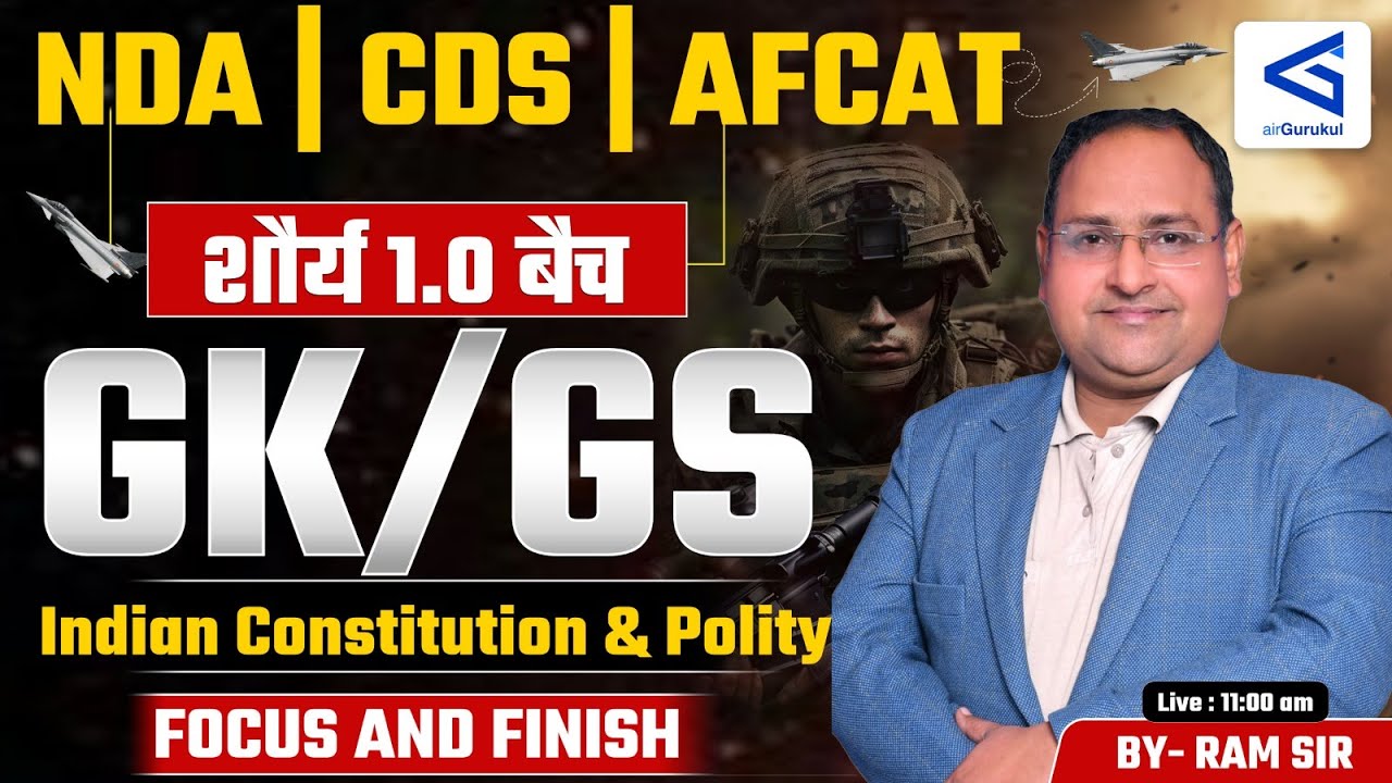 Foundation for CDS | Exam-Oriented GK-GS Class | L04 | Indian Constitution & Polity | 