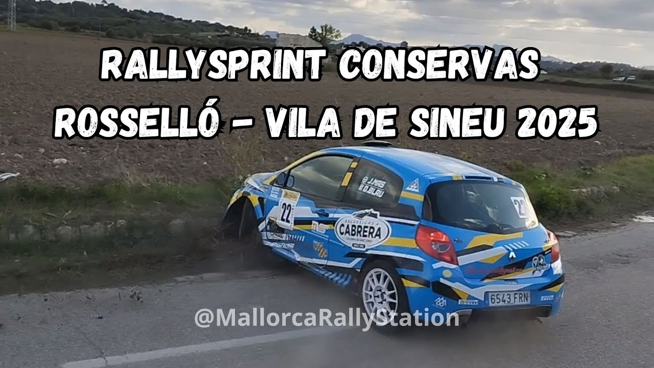 RALLYSPRINT CONSERVAS ROSSELLÓ - VILA DE SINEU 2025 | CRASHES & ACTION