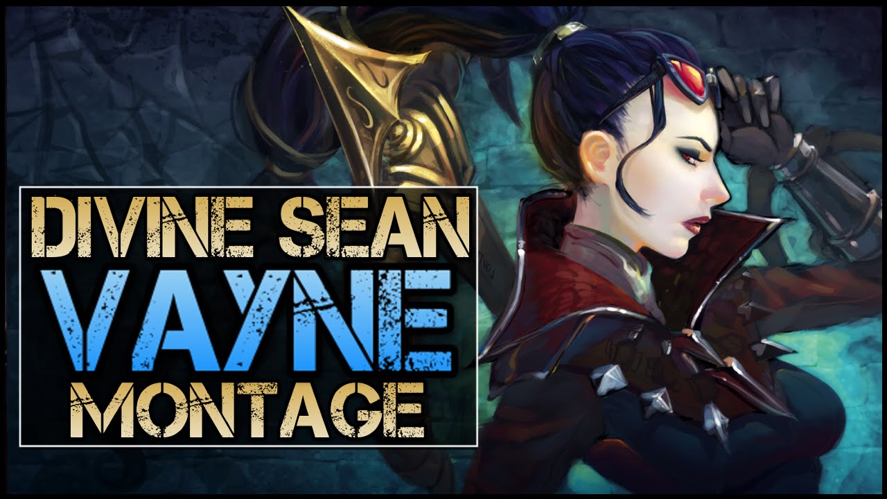 DivineSean Vayne Montage - Best Vayne Plays