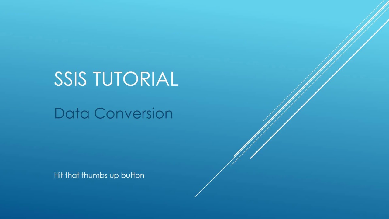 SSIS Tutorial - Data Conversion
