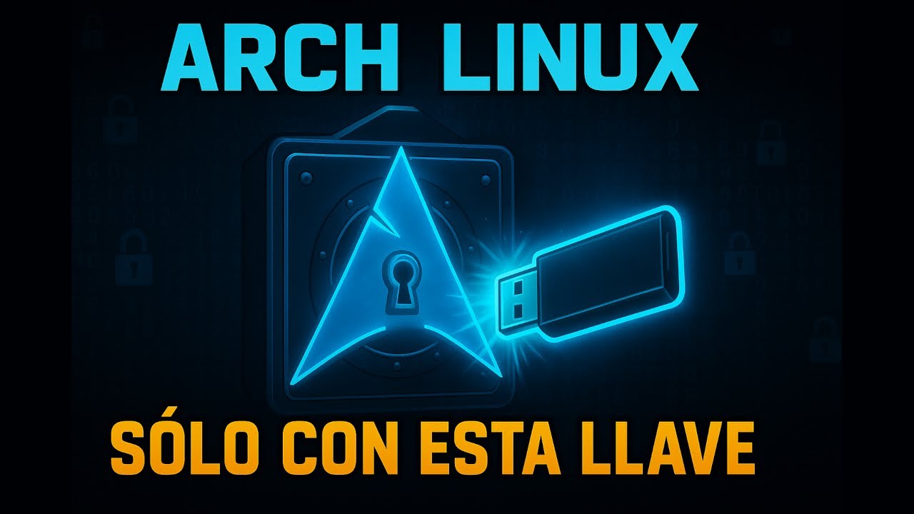 NIVEL DIOS: CIFRADO de ARCH LINUX que SÓLO arranca con tu LLAVE USB (Tutorial LUKS/LVM)