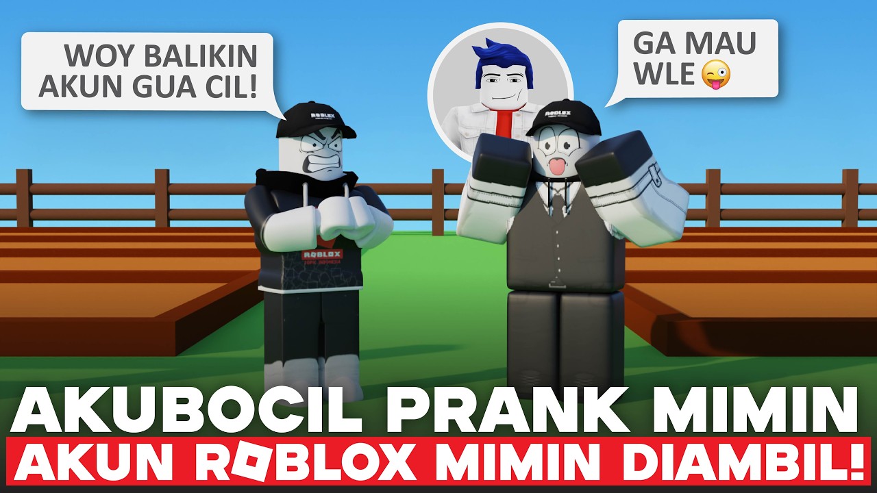 AKUN ROBLOX MIMIN DIAMBIL SI AKUBOCIL!!! TOLONG....