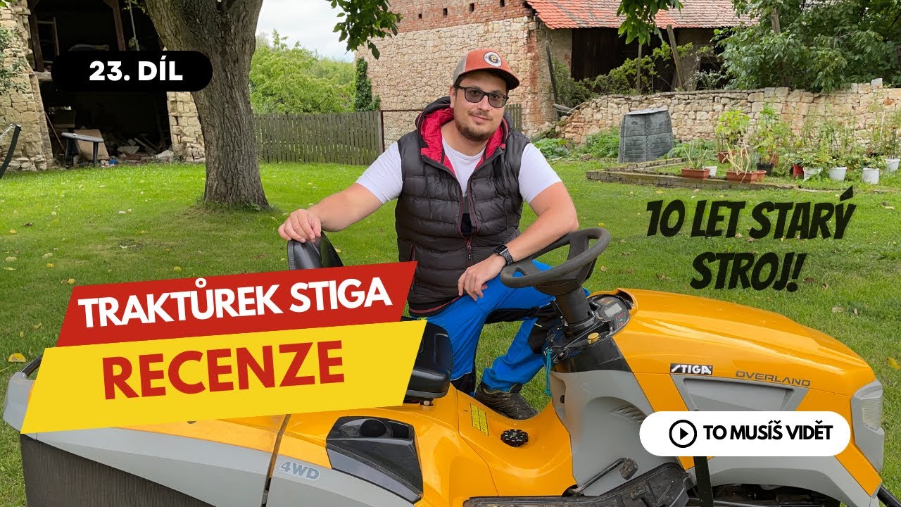 10 let starý traktůrek Stiga! Jak jsem spokojen? Uživatelská recenze! | Pražák na vesnici | Díl 23.