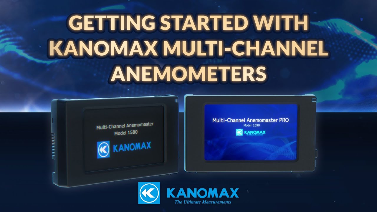 Getting Started - Kanomax Multi-Channel Anemometers