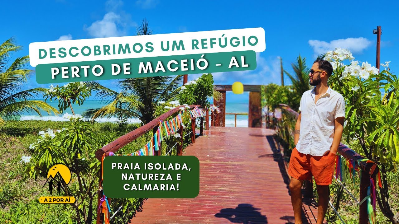 Descobrimos um Refúgio perto de Maceió | Praia de Tabuba | Barra de Santo Antônio - AL