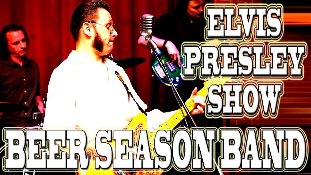 ELVIS PRESLEY SHOW BY BEER SEASON BAND (г. Орёл) LIVE