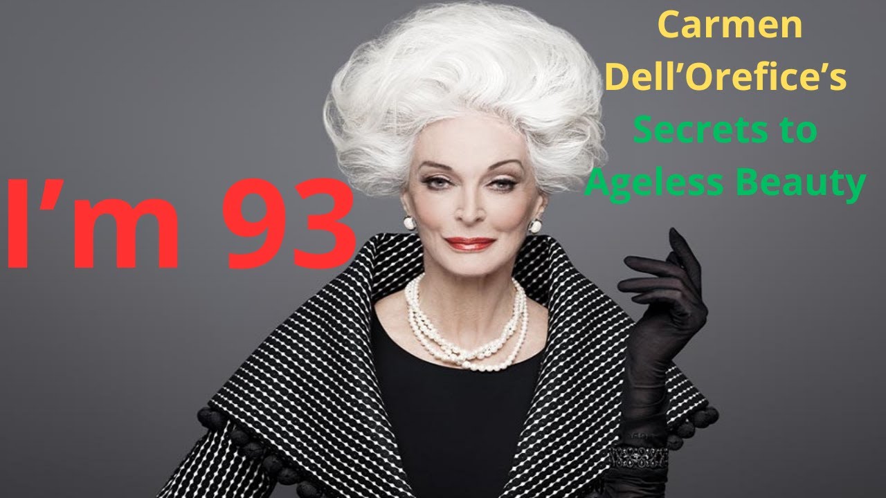 Carmen Dell’Orefice: 93 Years of Timeless Beauty and Her Secrets to Staying Ageless