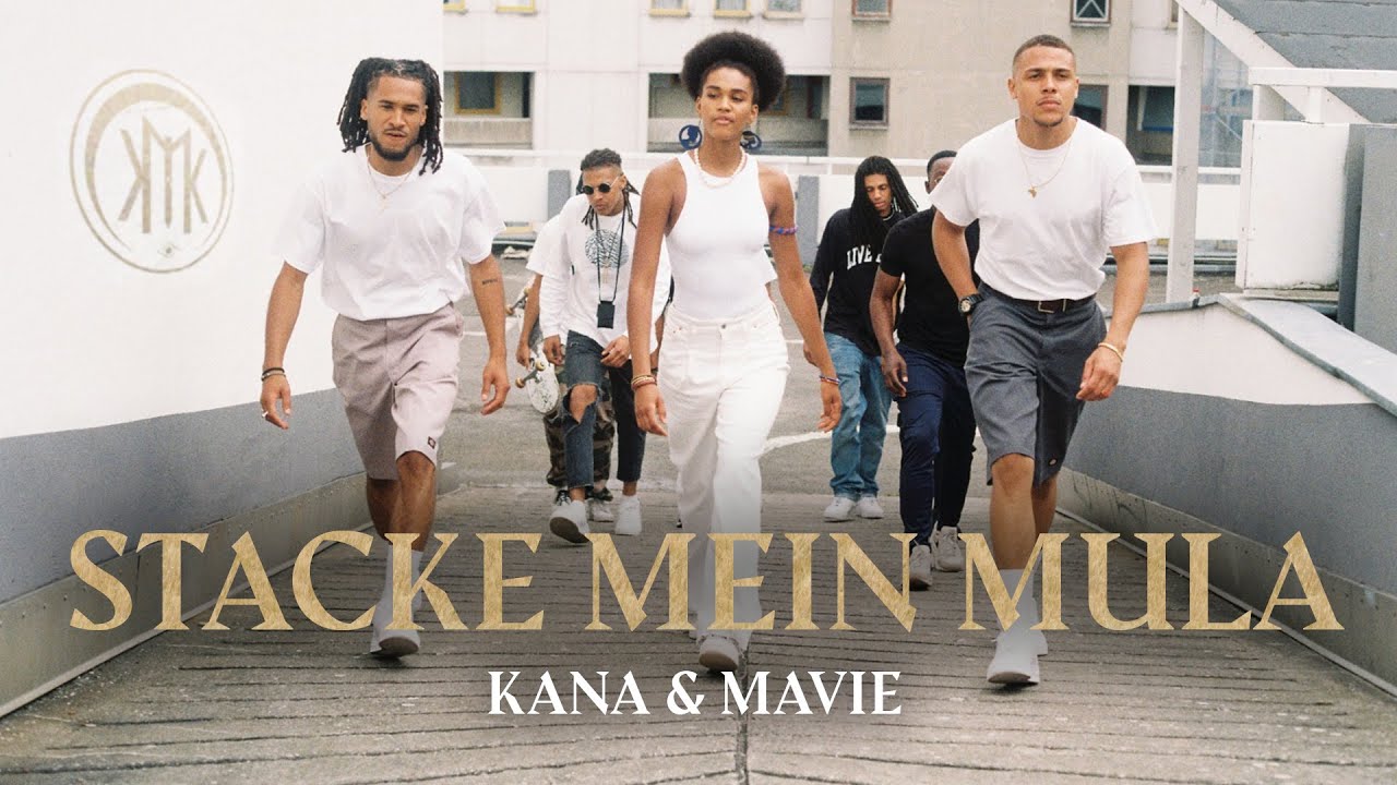 KANA & MAVIE - STACKE MEIN MULA