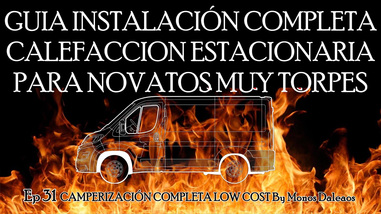 INSTALAR CALEFACCIÓN ESTACIONARIA FURGO CAMPER para torpes SIN EXPERIENCIA. AFORADOR SERPENTÍN #31