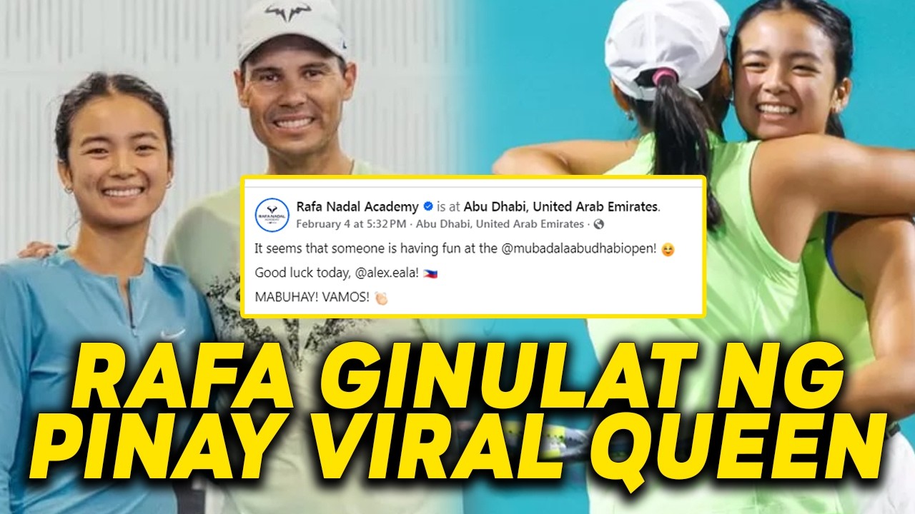 RAFA NADAL ACADEMY GINULAT NI ALEXANDRA EALA! VIRAL LAHAT NG VIDEOS AT PHOTOS SA RNA SOCMED