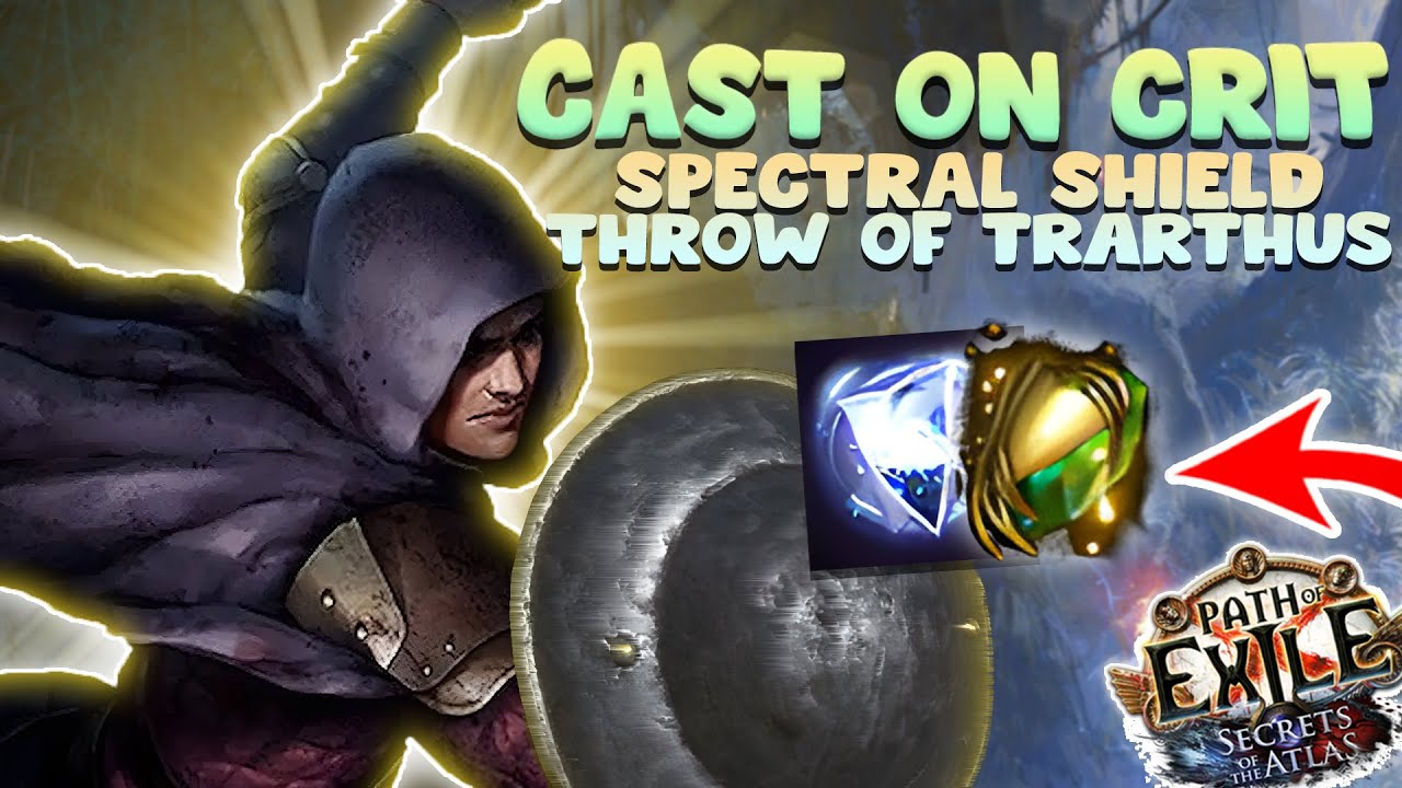 Unleashing My Secret Build | Cast on Crit Spectral Shield Throw of Trarthus Trickster! [PoE 3.26]