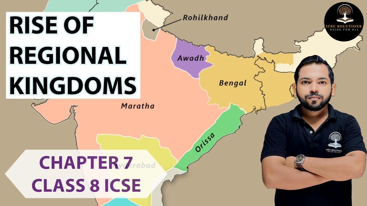 RISE OF REGIONAL KINGDOMS CHAPTER 7 CLASS 8 ICSE