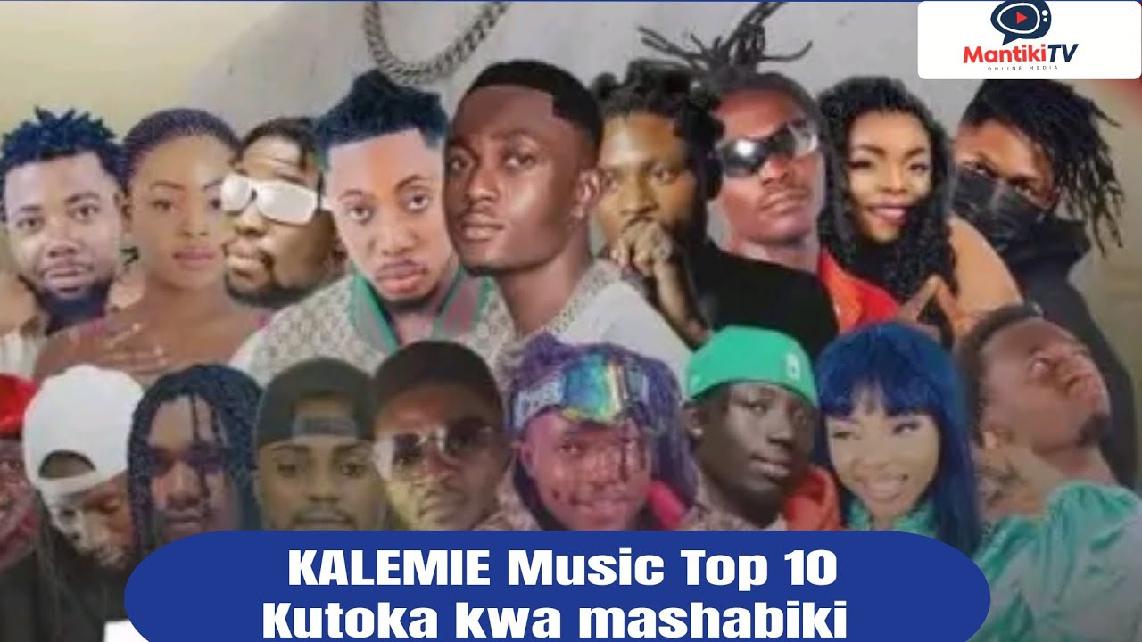 Wakahaji wa kalemie wa piga kura  nyimbo 10 Bora. les 10 Meilleurs de KALEMIE vote par les fans