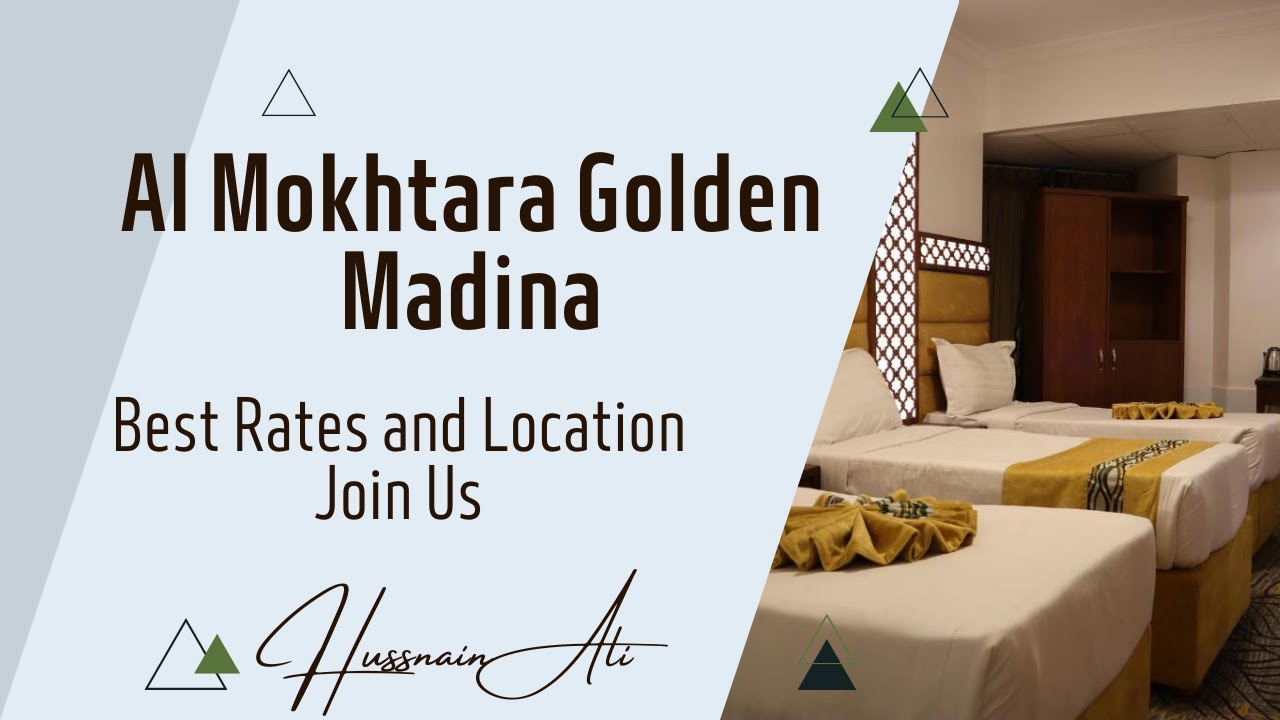 Al Mukhtara Golden Hotel Madinah: Top Choice for Comfort & Affordable Stays Near Al-Masjid an-Nabawi