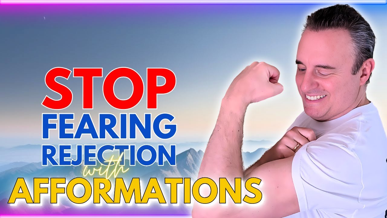 How to Stop FEARING Rejection Using Afformations | Noah St. John