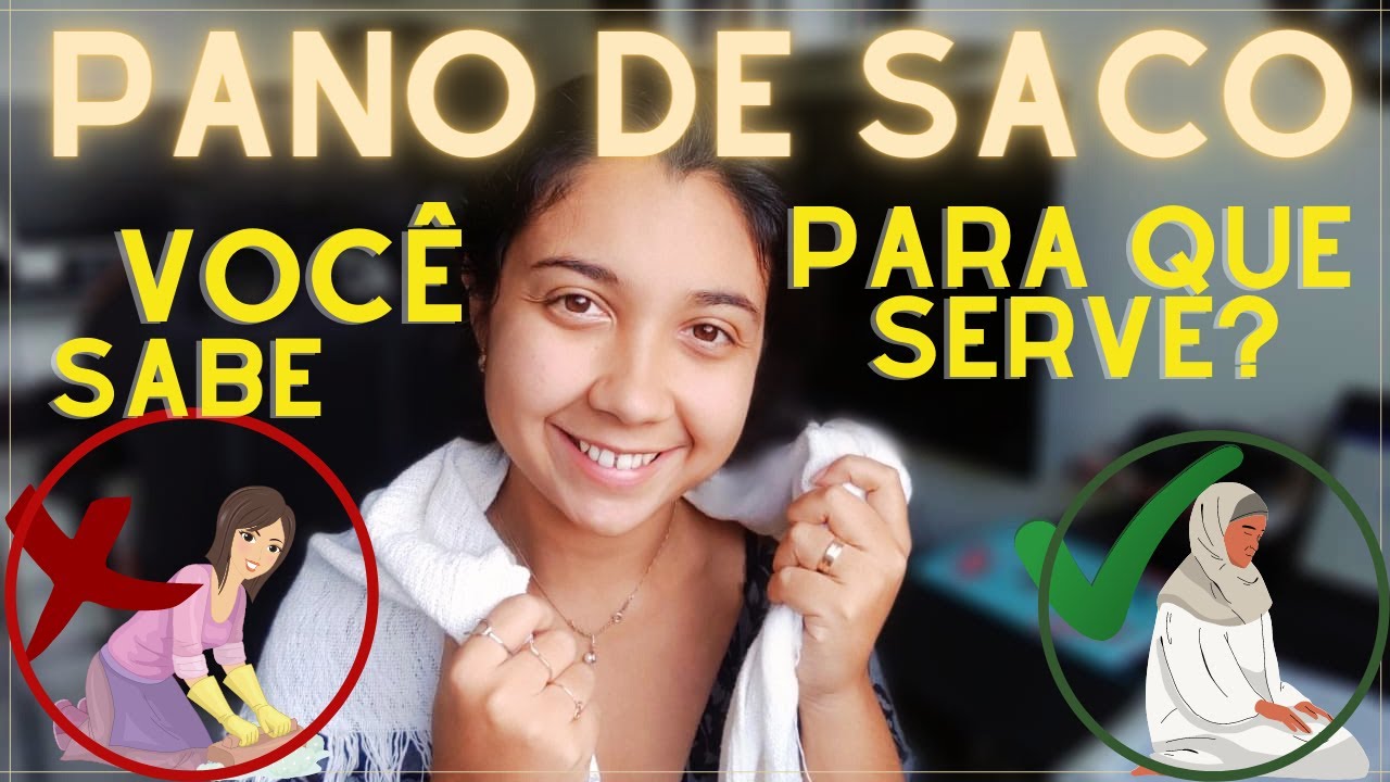 VOCÊ TEM PANO DE SACO NA SUA CASA? | Importância do Pano de Saco na Vida do Cristão