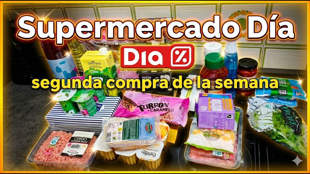 Compra supermercado DIA 🛒 Ya van 2 esta semana 😁💸