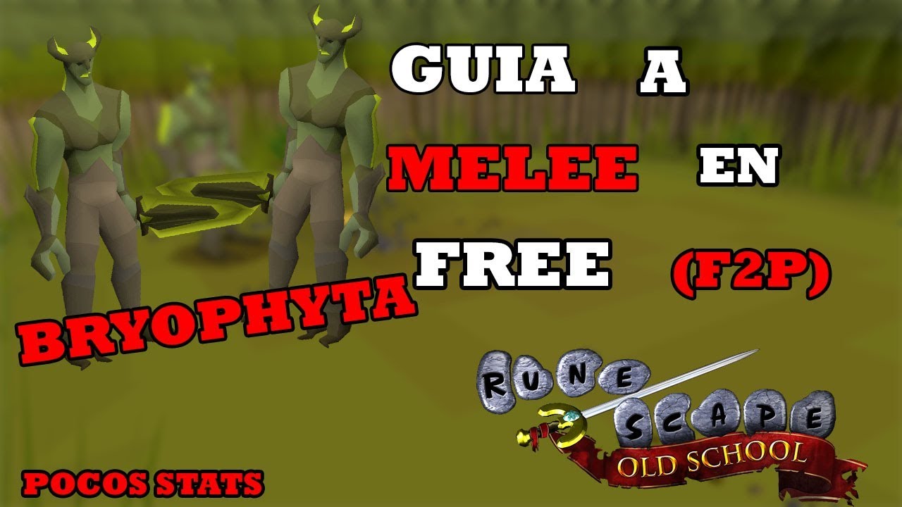 GUIA de COMO MATAR a BRYOPHYTA FACILMENTE siendo FREE (f2p) con MELEE Runescape en ESPAÑOL
