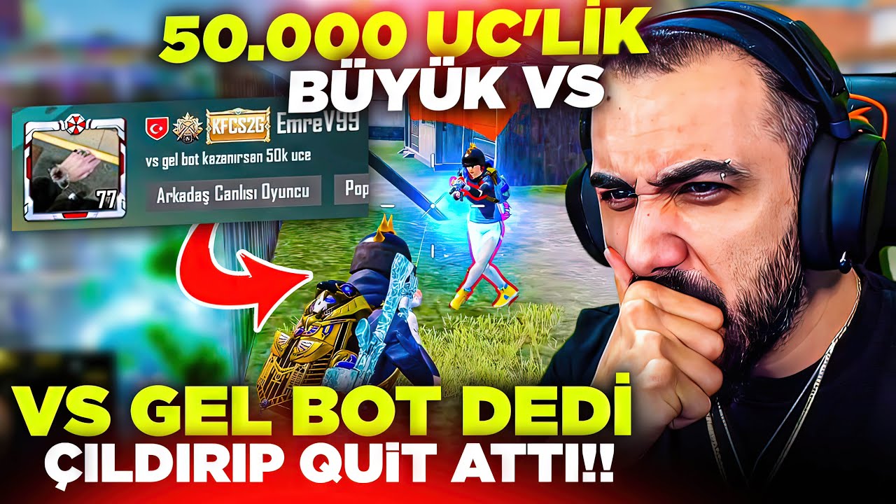 15 YAŞINDA ÇOCUK 50.000 UC'SİNE VS GEL BOT DEDİ!! 😱 VS'DE ÇILDIRIP OYUNU KAPATTI | PUBG MOBILE