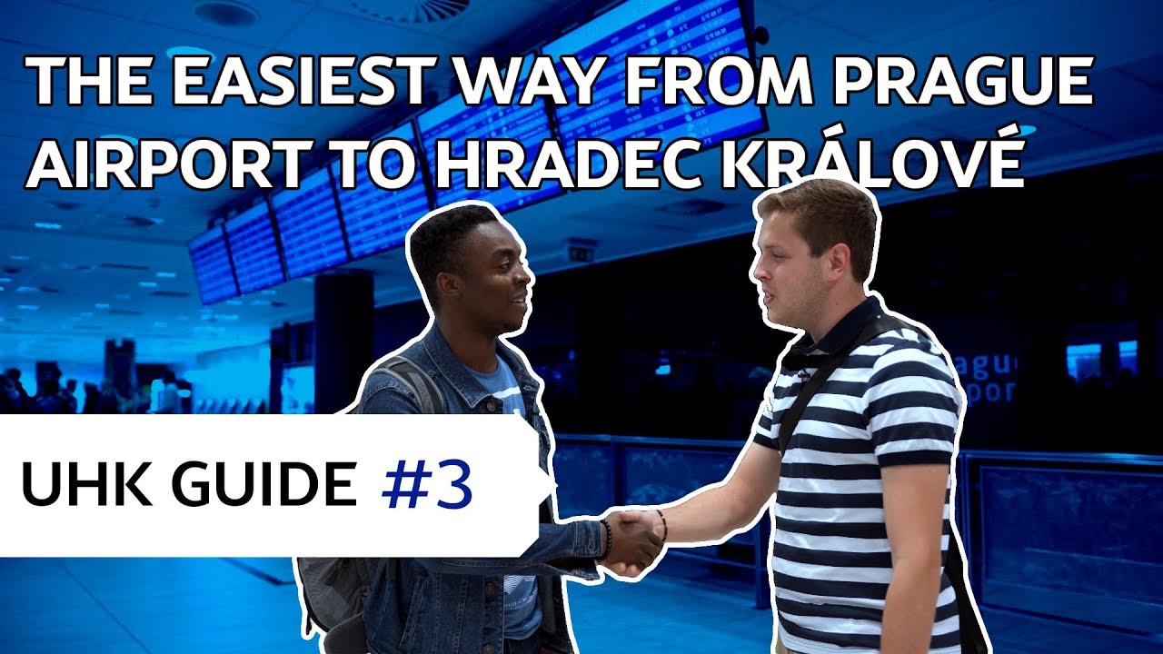 UHK guide #3 | The easiest way from PRAGUE AIRPORT to HRADEC KR&Aacute;LOV&Eacute;