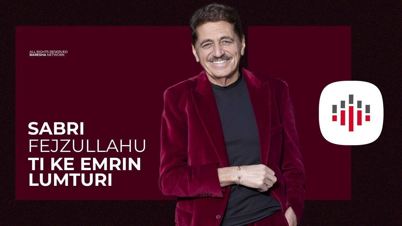 Sabri Fejzullahu - TI KE EMRIN LUMTURI (Official Audio)