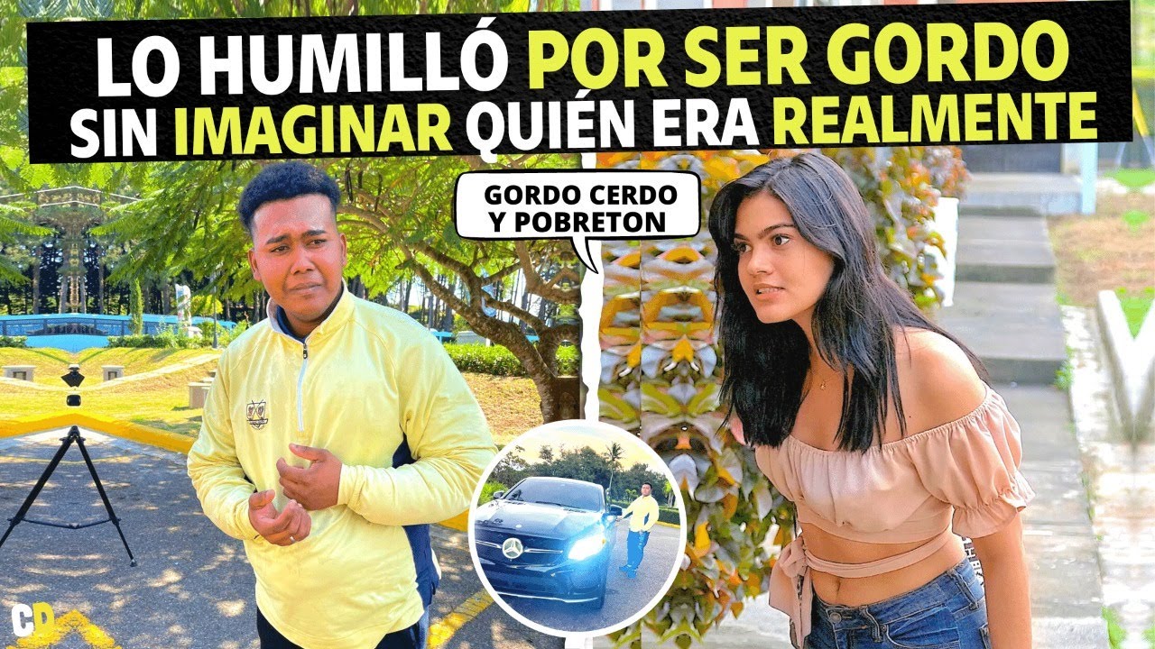 Lo despreció por ser gordo sin imaginar quien era realmente.
