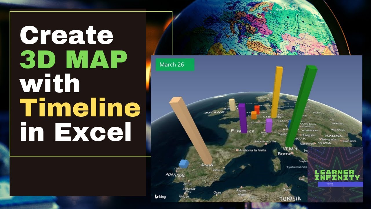 Create 3D Map with Timeline in Excel