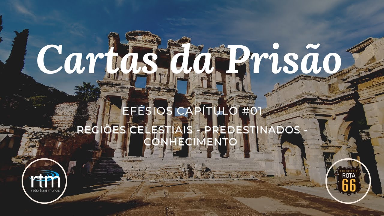 Regiões Celestiais - Efésios 01 | Rota 66