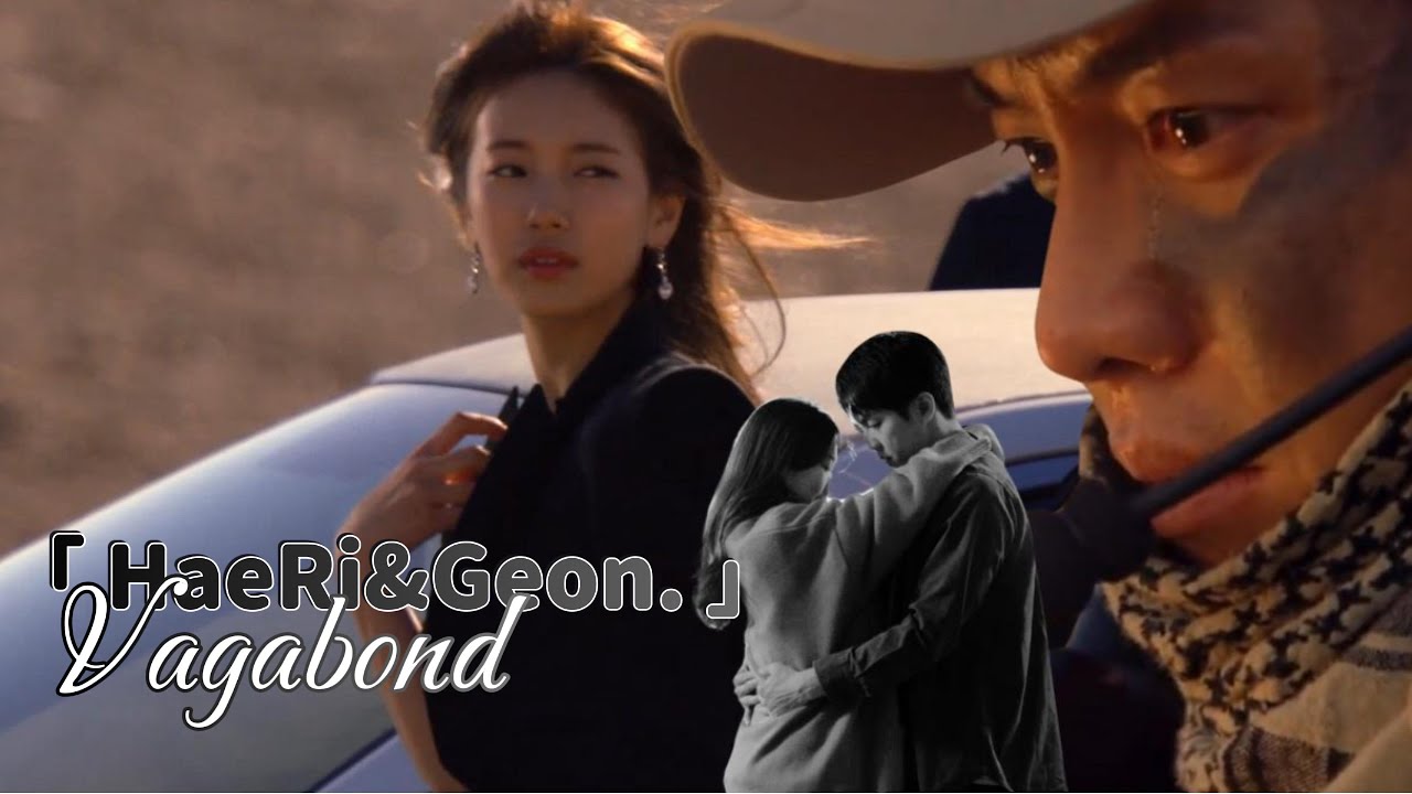 Go Hae Ri ✘ Cha Dal Geon | Until you come back home #vagabond