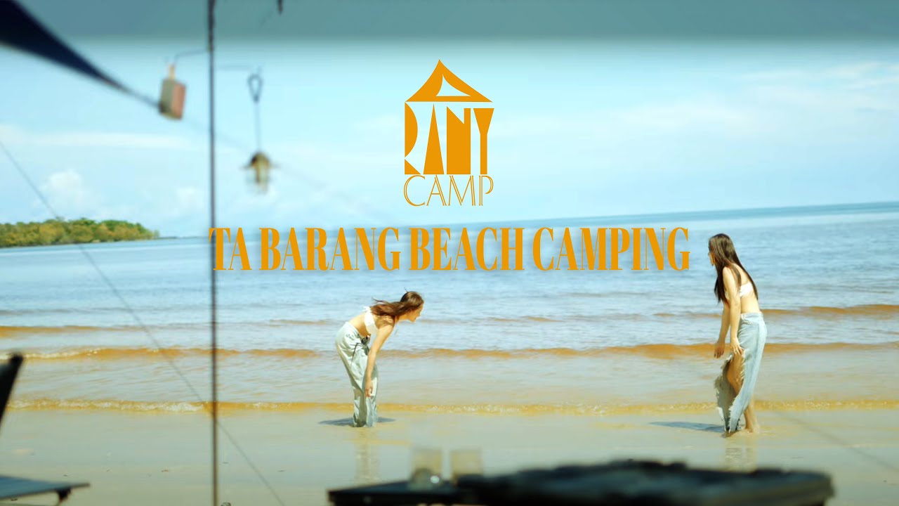 បោះតង់នៅឆ្នេតាបារាំង ( TA BARANG Beach CAMPING)
