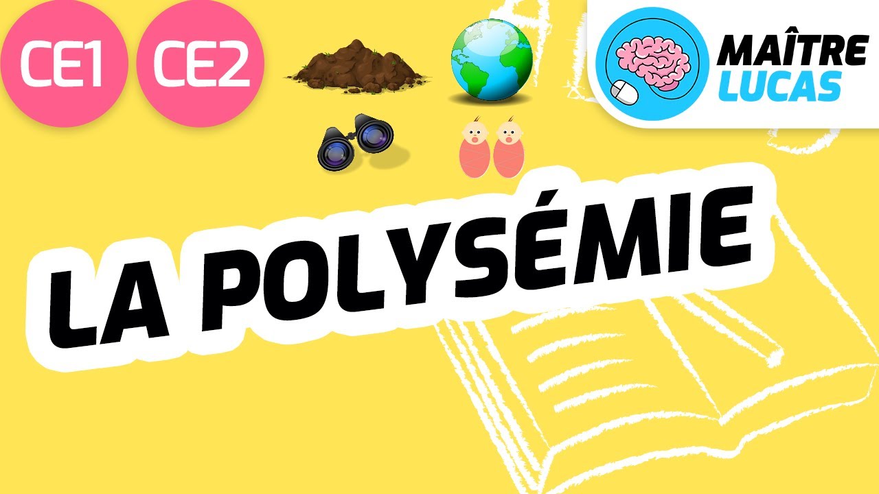 La polysémie CE1 - CE2 - Cycle 2 - Français - Lexique - Vocabulaire