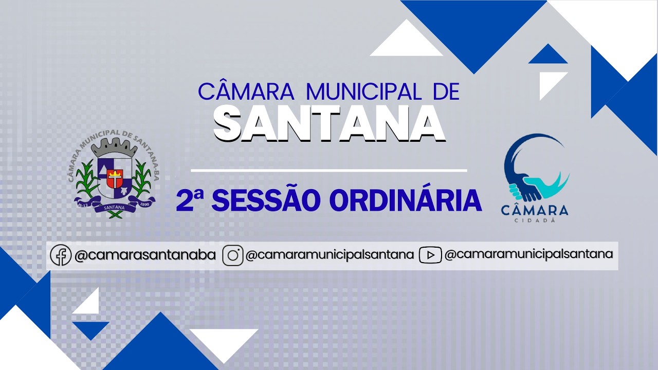 2ª Sessão Ordinária - Câmara Municipal de Santana