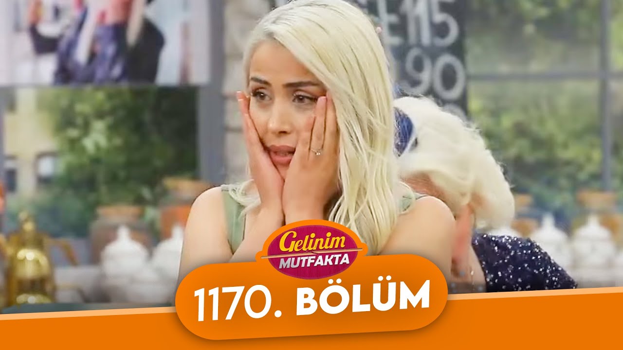 Gelinim Mutfakta 1170. Bölüm - 23 Haziran Cuma