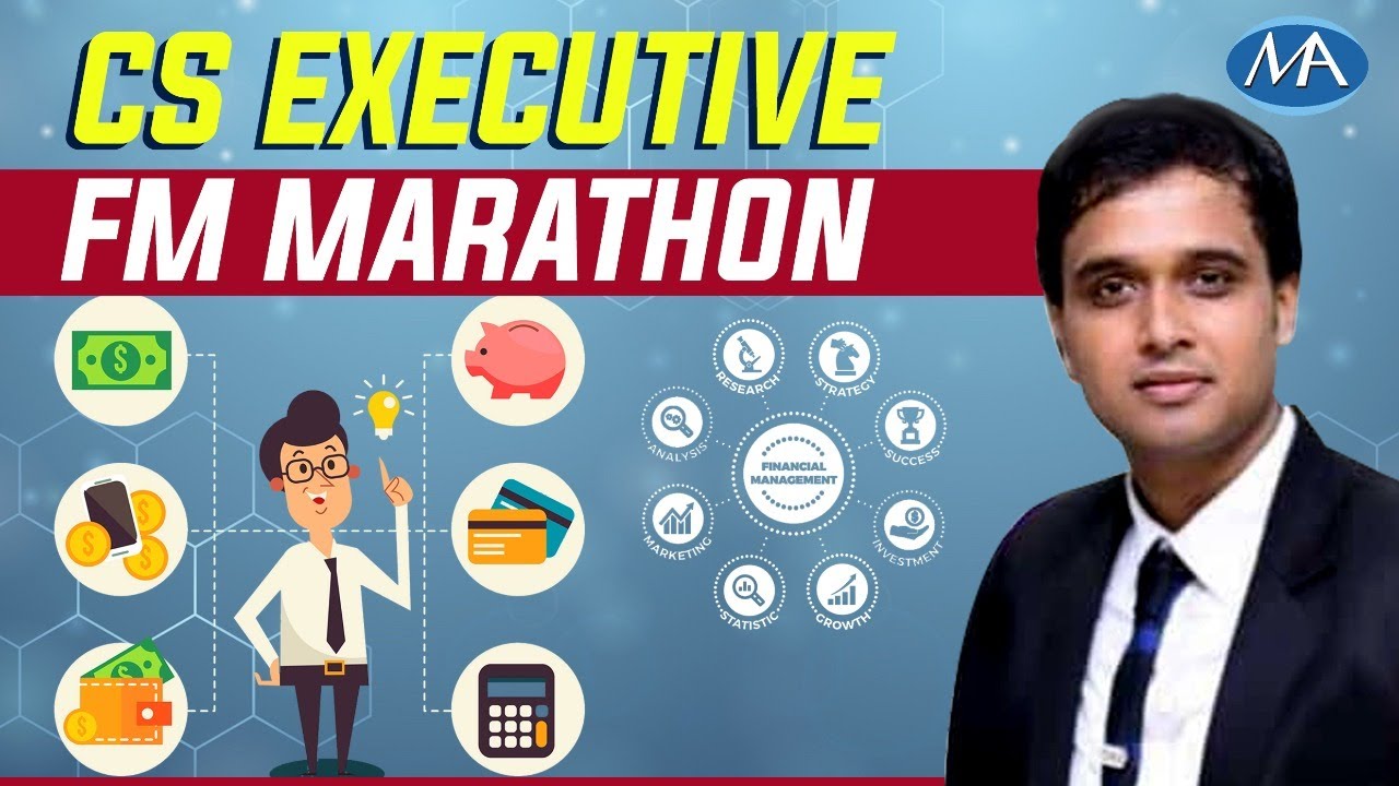 CS Executive FM Marathon | Financial Management Theory Marathon