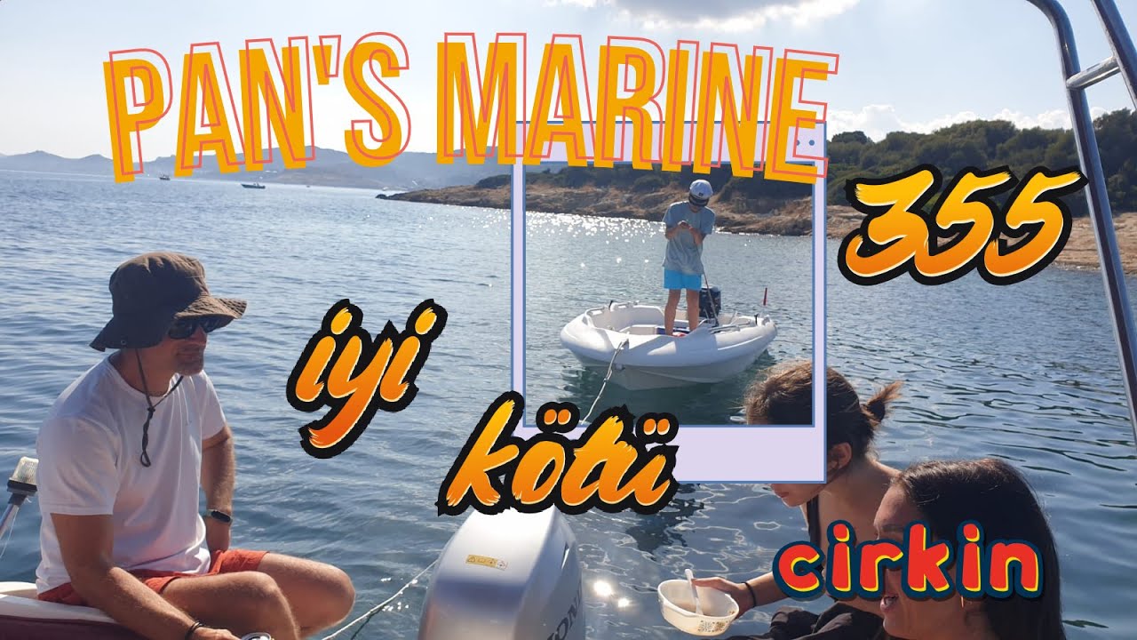 Pan's Marine 355 İyi ve Kötü Yanları