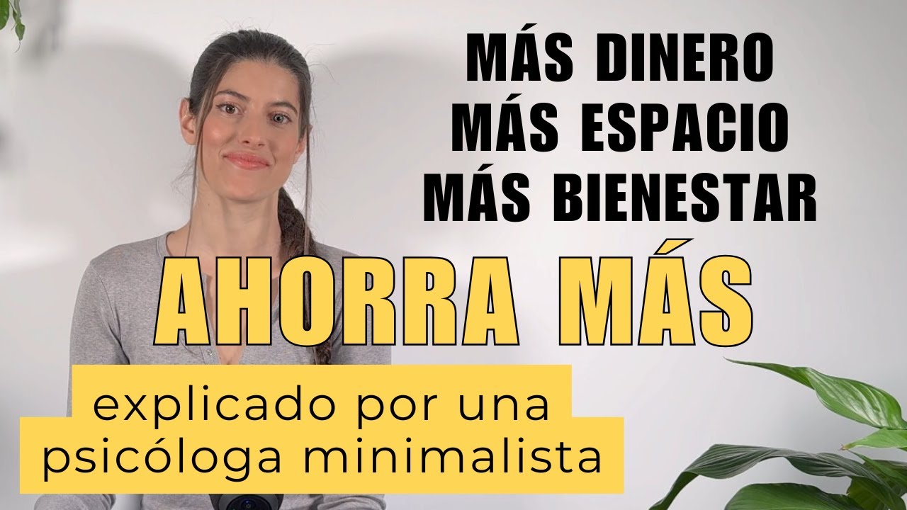 11 ideas para ahorrar más, ser frugal y minimalista en 2026 | Psicóloga Natalia Concepción