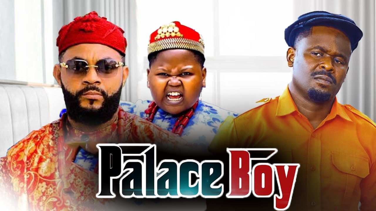 PALACE BOY - STEPHEN ODIMGBE, ZUBBY MICHAEL CHIKAMSO EJIOFOR Movies 2026 Movie #nigerianfilms