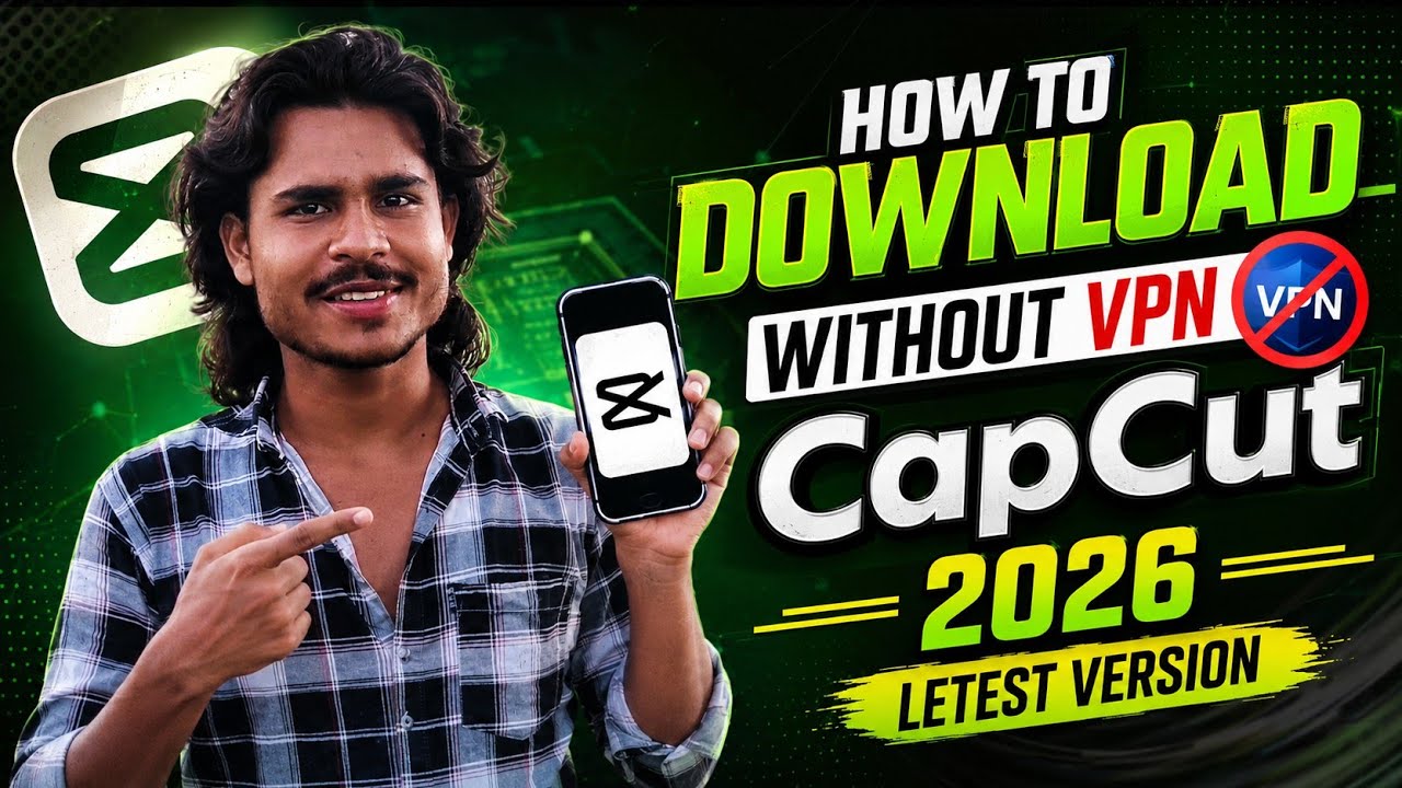 How to Download CapCut Without VPN 🤯 (2026 Latest Version) | 100% Working 🔥