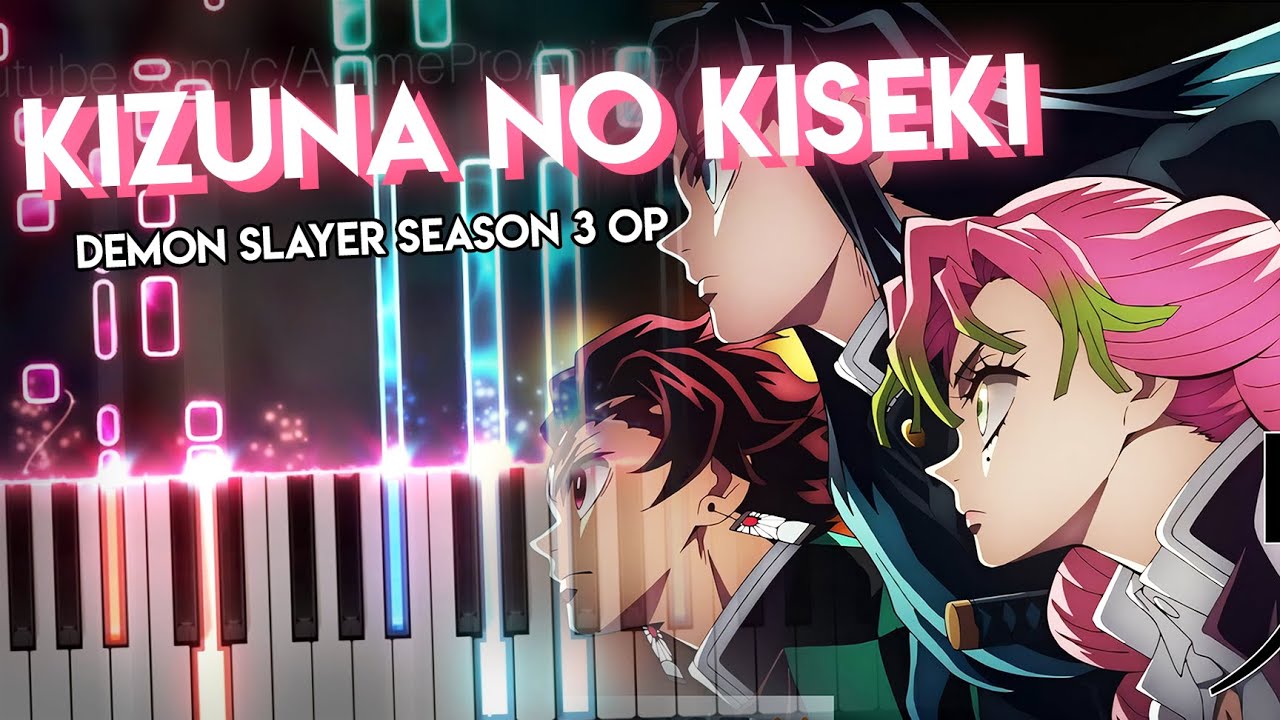 Kizuna no Kiseki - Demon Slayer Season 3 OP | MAN WITH A MISSION x milet (piano)