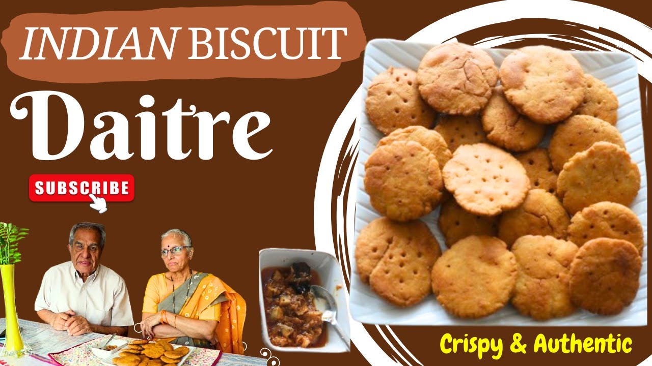 Daitre Indian Biscuit Recipe | Traditional Taste, Timeless Flavor!