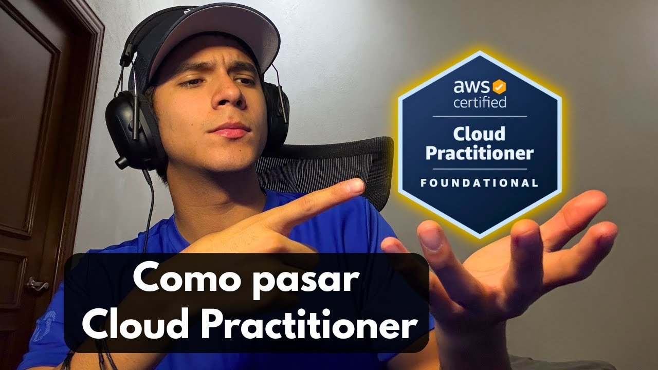 C&oacute;mo pas&eacute; el AWS Cloud Practitioner